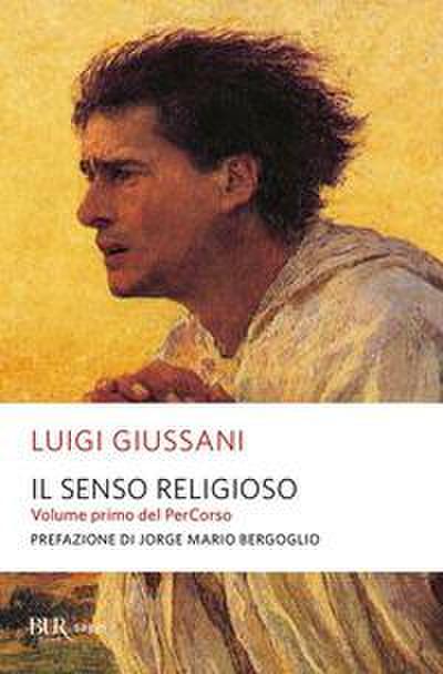 Il senso religioso. Volume primo del PerCorso
