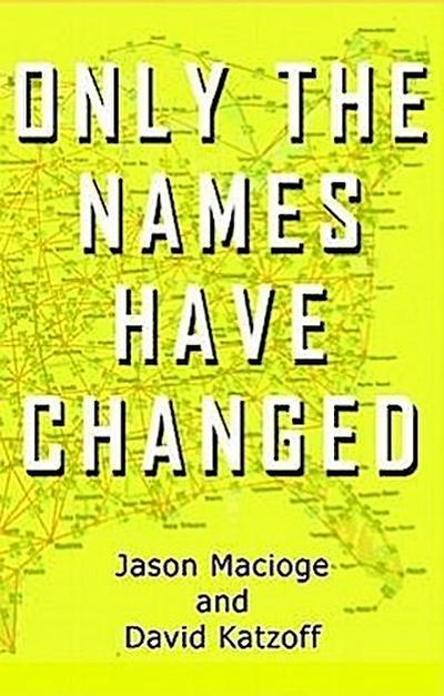 Only the Names Have Changed