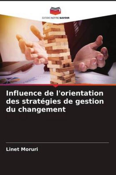 Influence de l’orientation des stratégies de gestion du changement
