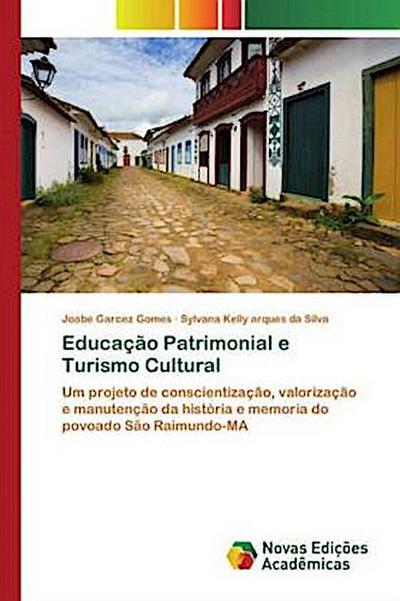 Educação Patrimonial e Turismo Cultural