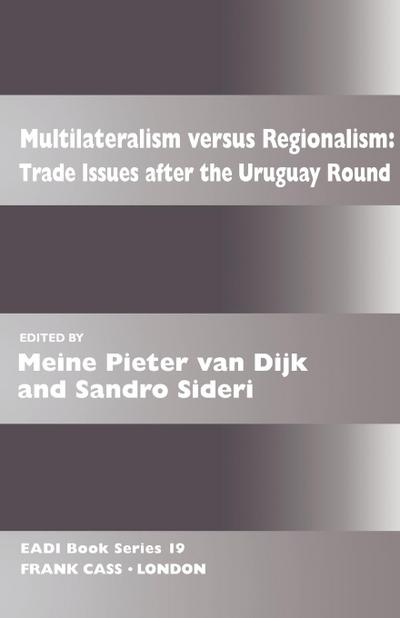 Multilateralism Versus Regionalism