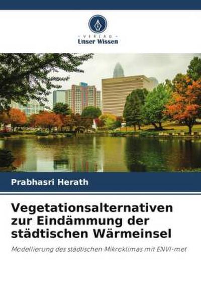 Vegetationsalternativen zur Eindämmung der städtischen Wärmeinsel