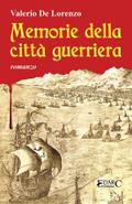 Memorie della città guerriera