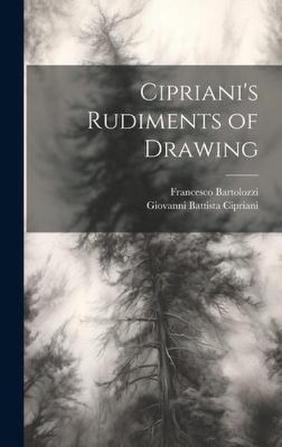 Cipriani’s Rudiments of Drawing