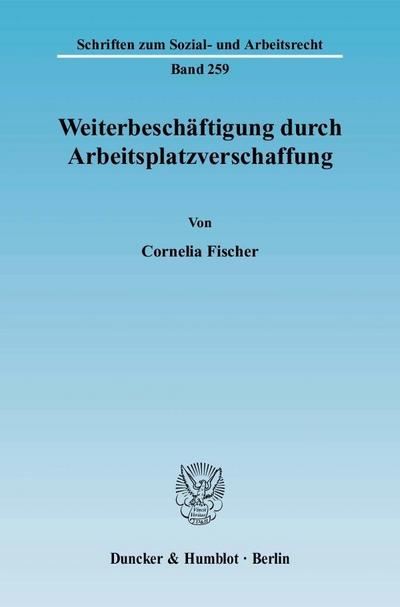 Weiterbeschäftigung durch Arbeitsplatzverschaffung