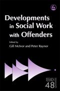 Developments in Social Work with Offenders