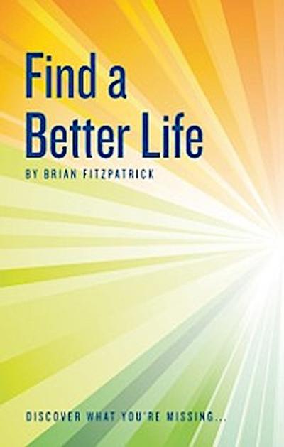 Find A Better Life