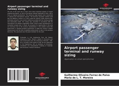 Airport passenger terminal and runway sizing