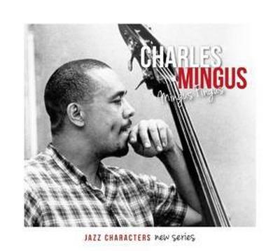 Jazz Characters: Mingus Fingus