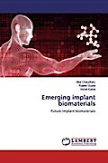 Emerging implant biomaterials