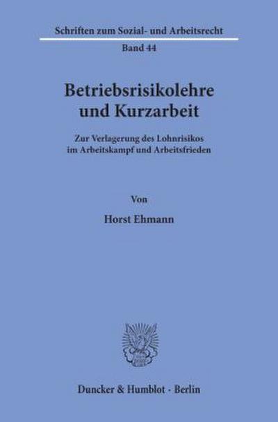 Betriebsrisikolehre und Kurzarbeit.