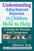 Understanding Attachment Injuries in Children and How to Help