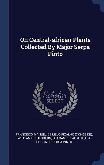 On Central-african Plants Collected By Major Serpa Pinto