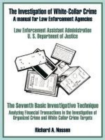 The Investigation of White-Collar Crime