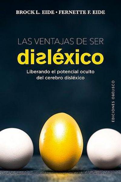 Ventajas de Ser Dislexico, Las
