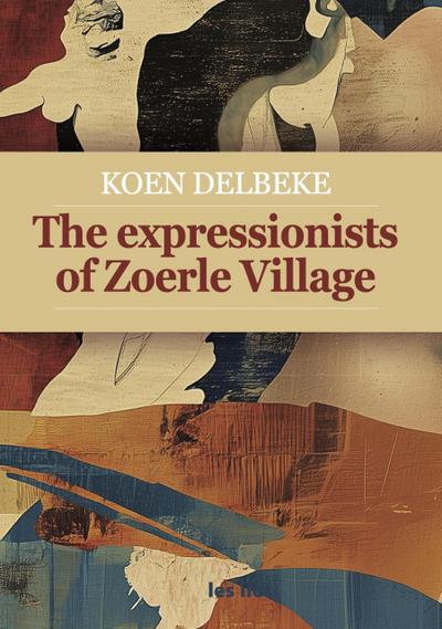 The expressionists of Zoerle village