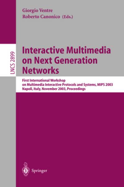 Interactive Multimedia on Next Generation Networks