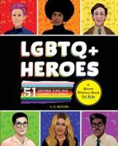 LGBTQ+ Heroes