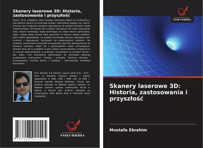 Skanery laserowe 3D: Historia, zastosowania i przysz¿o¿¿