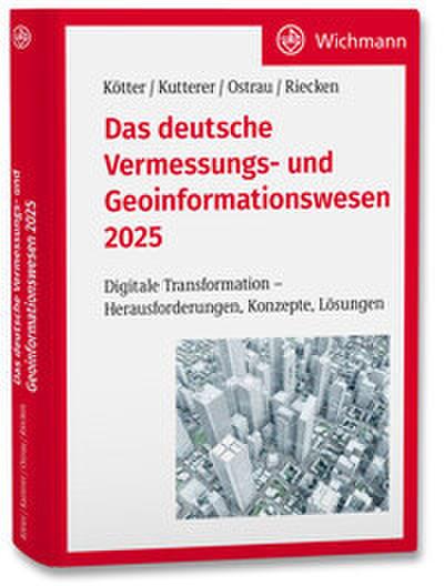 Das deutsche Vermessungs- und Geoinformationswesen 2025