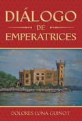 Diálogo De Emperatrices