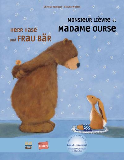 Herr Hase & Frau Bär: Kinderbuch Deutsch-Französisch mit MP3-Hörbuch zum Herunterladen (Herr Hase und Frau Bär)