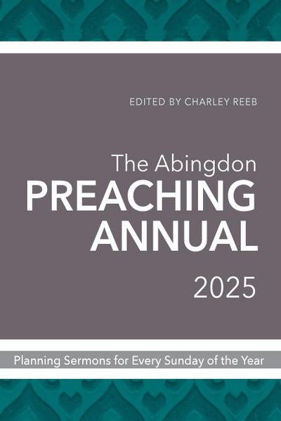 Abingdon Preaching Annual 2025