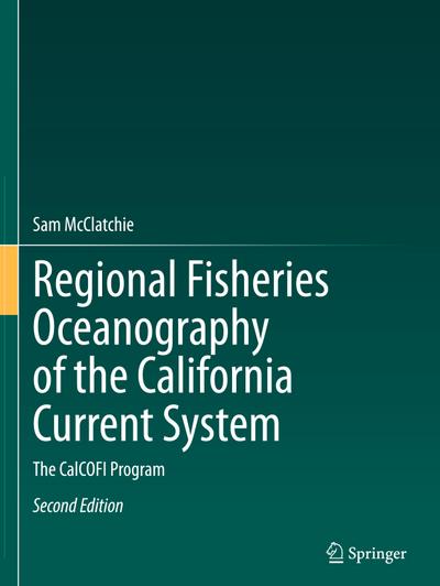 Regional Fisheries Oceanography of the California Current System