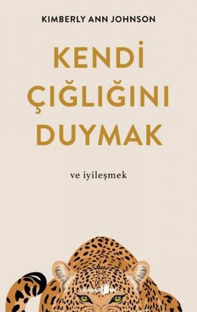 Kendi Cigligini Duymak ve Iyilesmek