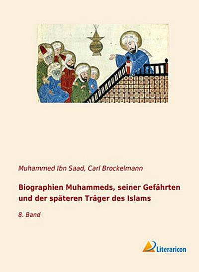 Biographien Muhammeds, seiner Gefährten und der späteren Träger des Islams