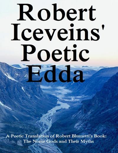 ROBERT ICEVEINS’ POETIC EDDA