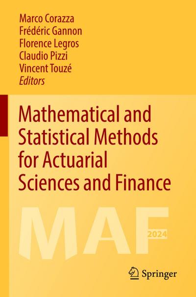 Mathematical and Statistical Methods for Actuarial Sciences and Finance