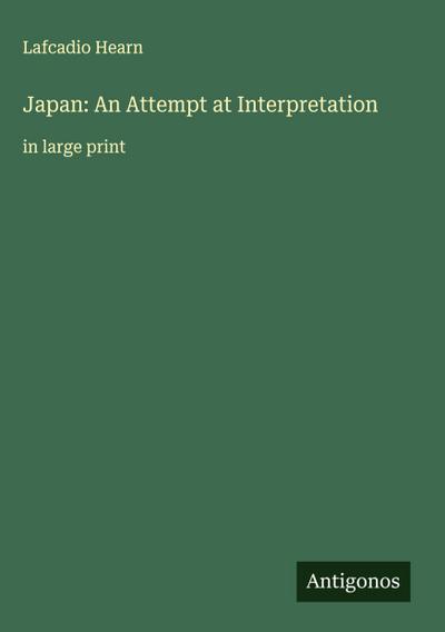 Japan: An Attempt at Interpretation