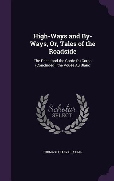 High-Ways and By-Ways, Or, Tales of the Roadside