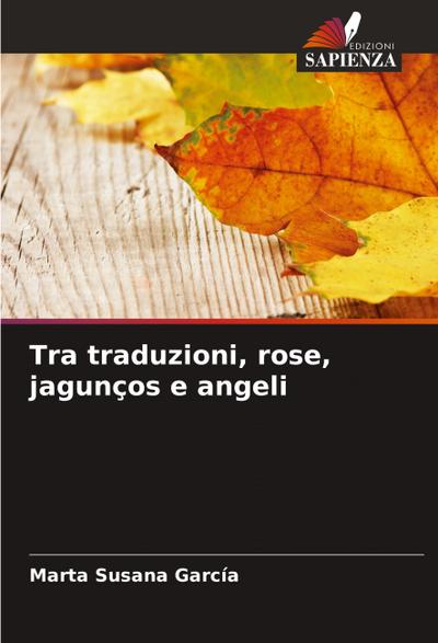 Tra traduzioni, rose, jagunços e angeli