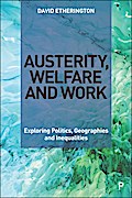 Austerity, Welfare and Work