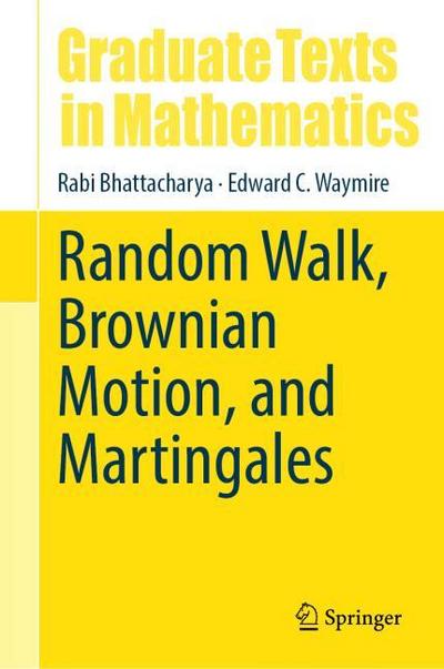 Random Walk, Brownian Motion, and Martingales