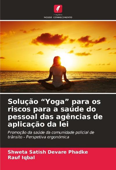 Solução "Yoga" para os riscos para a saúde do pessoal das agências de aplicação da lei