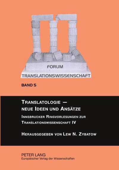 Translatologie - neue Ideen und Ansätze
