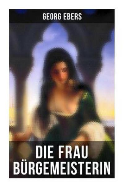 Die Frau Bürgemeisterin
