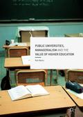 Public Universities, Managerialism and the Value of Higher Education