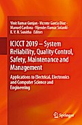 ICICCT 2019 - System Reliability, Quality Control, Safety, Maintenance and Management