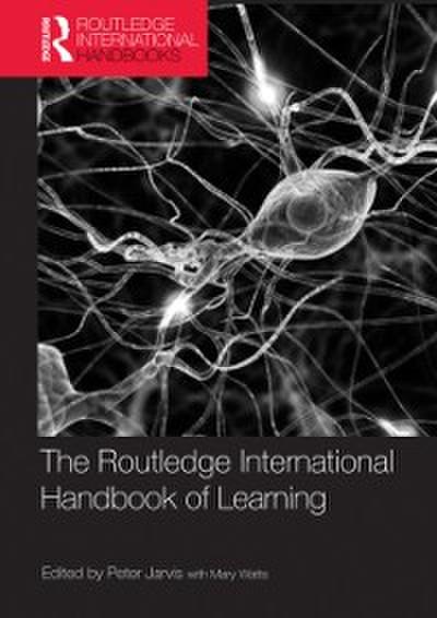 Routledge International Handbook of Learning