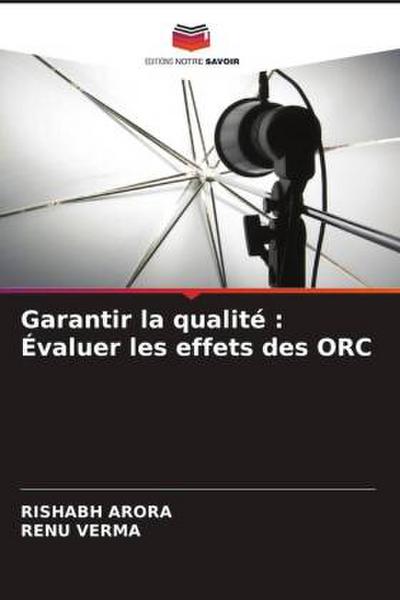 Garantir la qualité : Évaluer les effets des ORC