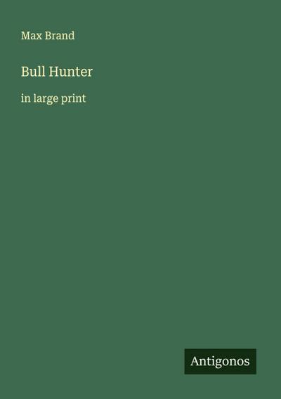 Bull Hunter