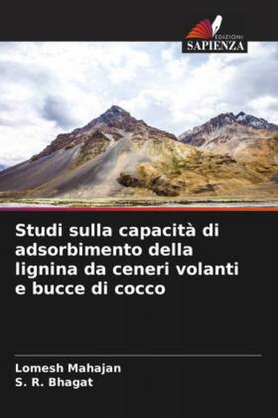 Studi sulla capacità di adsorbimento della lignina da ceneri volanti e bucce di cocco