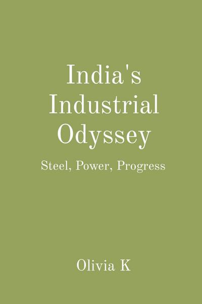 India’s Industrial Odyssey