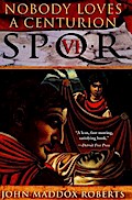 SPQR VI: Nobody Loves a Centurion