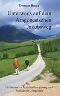 Unterwegs auf dem Aragonesischen Jakobsweg