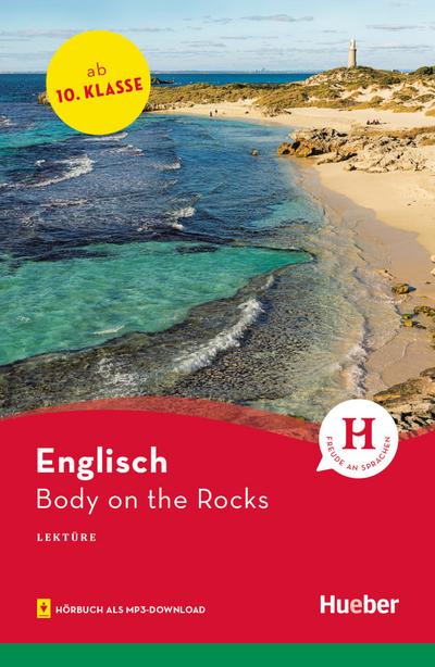Body on the Rocks: Englisch / Lektüre mit Audios online (Hueber Lektüren)